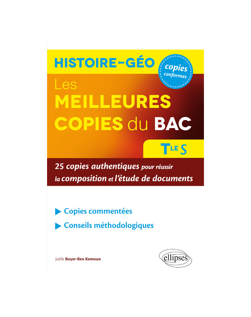 Les meilleures copies du bac histoire-géo – 25 copies authentiques pour réussir la composition et l'étude de documents – Terminale S
