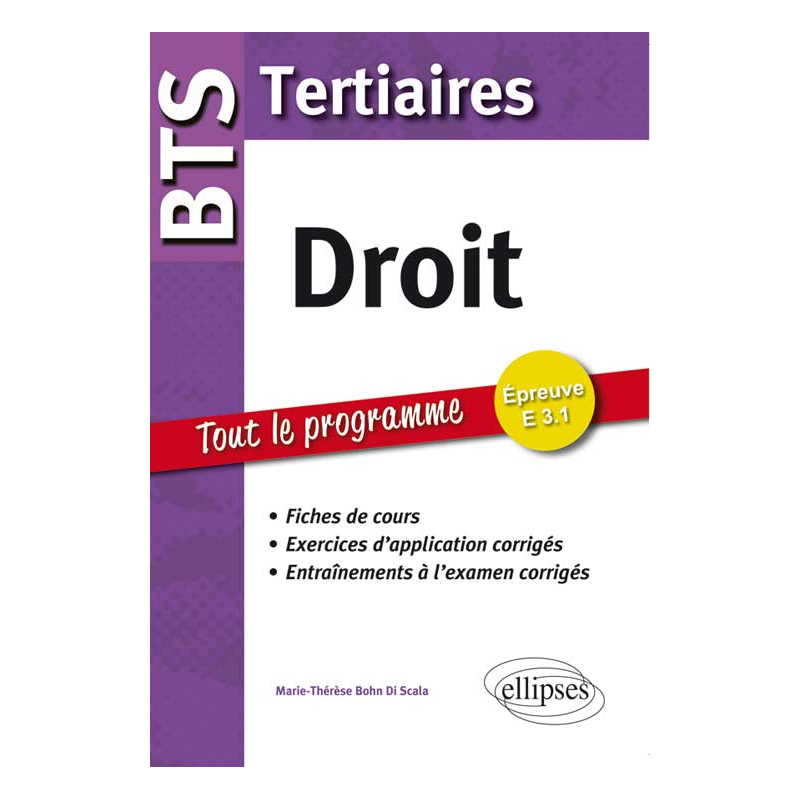 Droit BTS Tertiaires. Fiches de cours et exercices corrigés