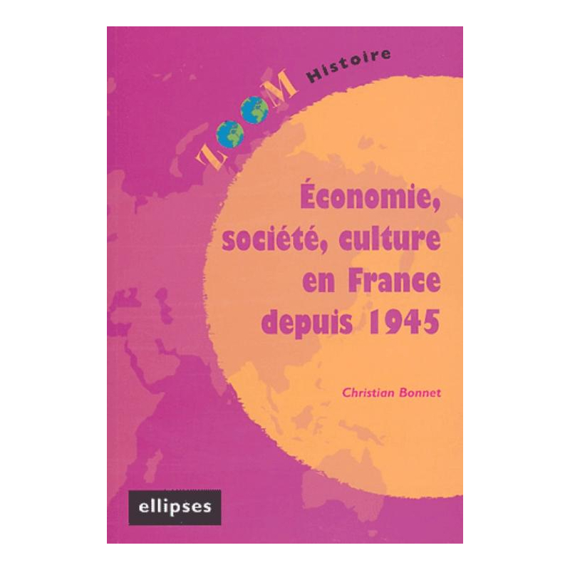 Economie, société, culture en France depuis 1945