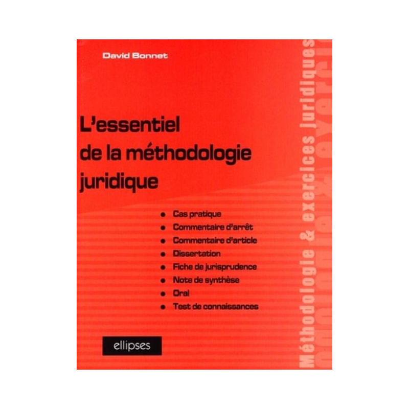 L'essentiel de la méthodologie juridique