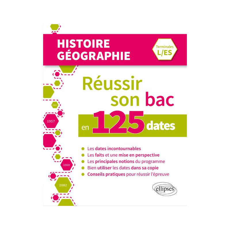 Réussir son bac en 125 dates  - Histoire-Géographie - Terminales L/ES
