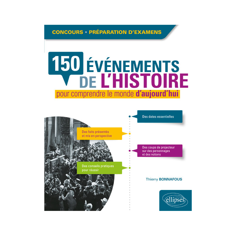 150 événements de l'histoire pour comprendre le monde d'aujourd'hui