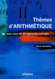 Thèmes d'Arithmétiques avec plus de 85 exercices corrigés