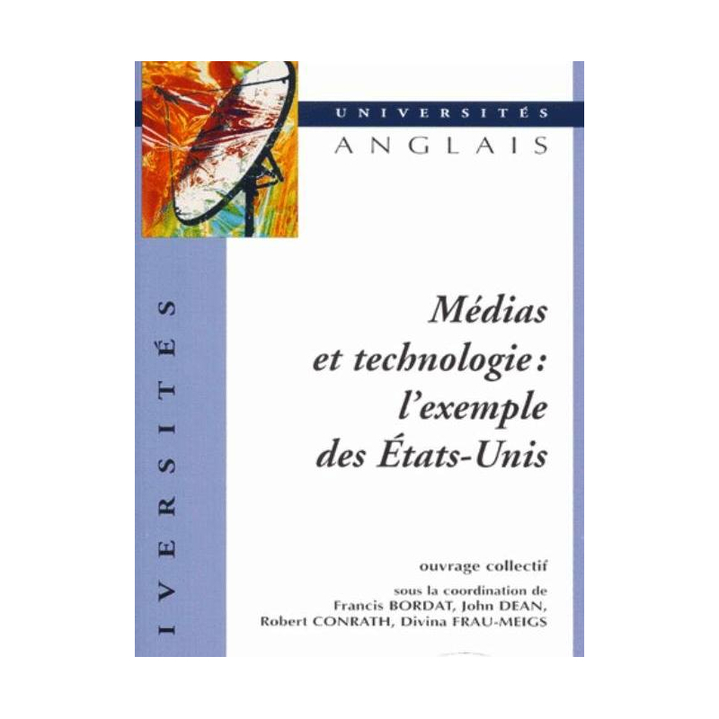 Médias et technologie : l'exemple des Etats-Unis