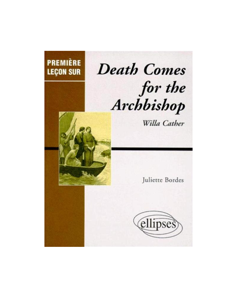 Cather Willa, Death comes for the Archbishop