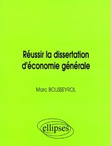 Réussir la dissertation d'économie générale