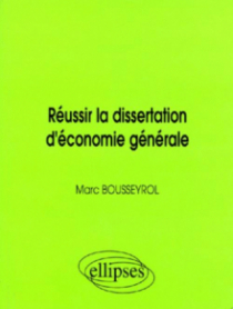 Réussir la dissertation d'économie générale