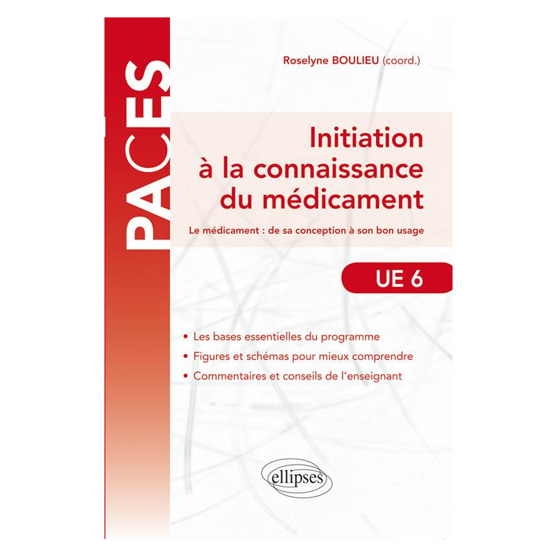 initiation à la connaissance du médicament - UE6 - PACES