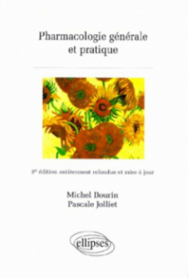 Pharmacologie générale et pratique - 3e édition refondue et mise à jour