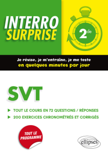 SVT Seconde -  Tout le cours en 72 questions/réponses et 200 exercices chronométrés et corrigés