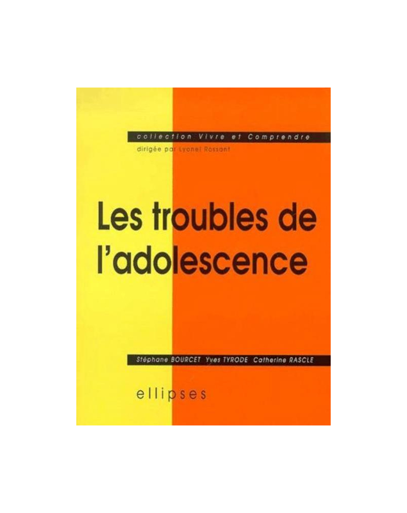 Les troubles de l'adolescence