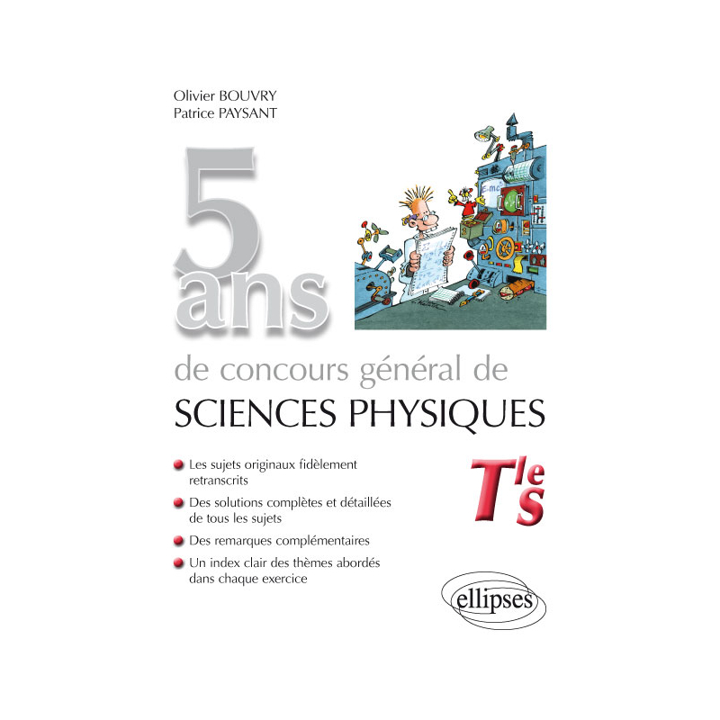 5 ans de Concours général de sciences physiques - sujets corrigés de 2012 à 2016