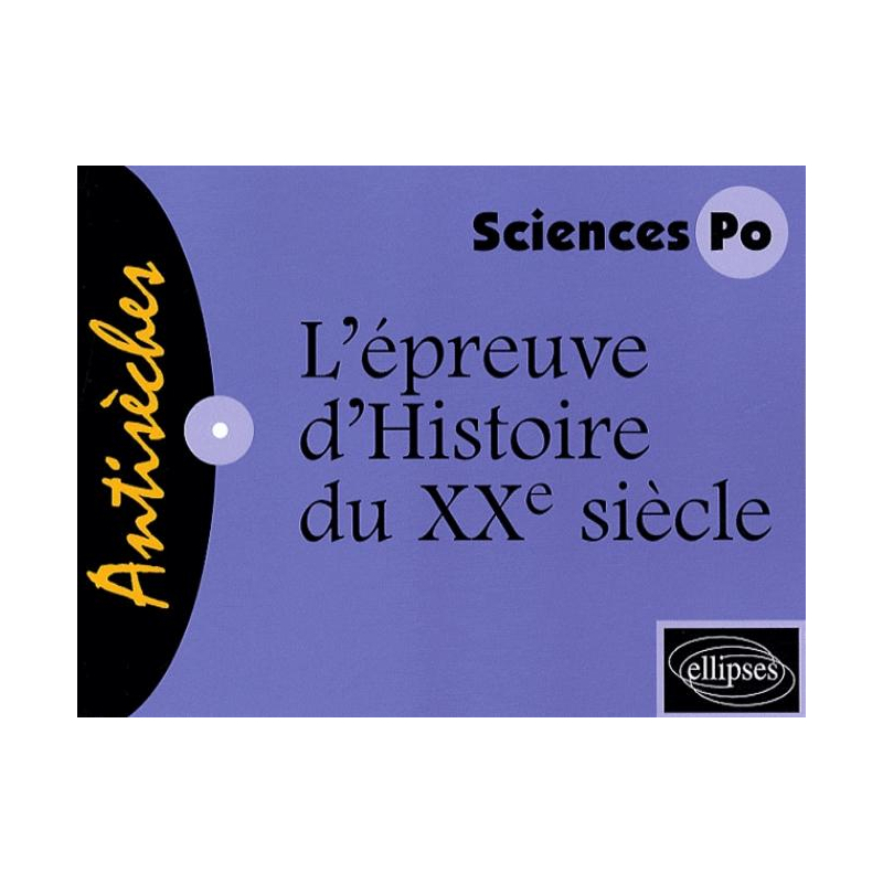 L'épreuve d'Histoire du XXe siècle - concours d'entrée Sciences Po