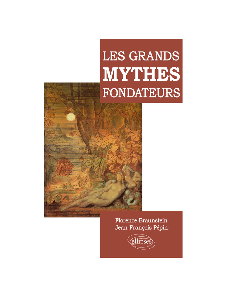 Les grands mythes fondateurs