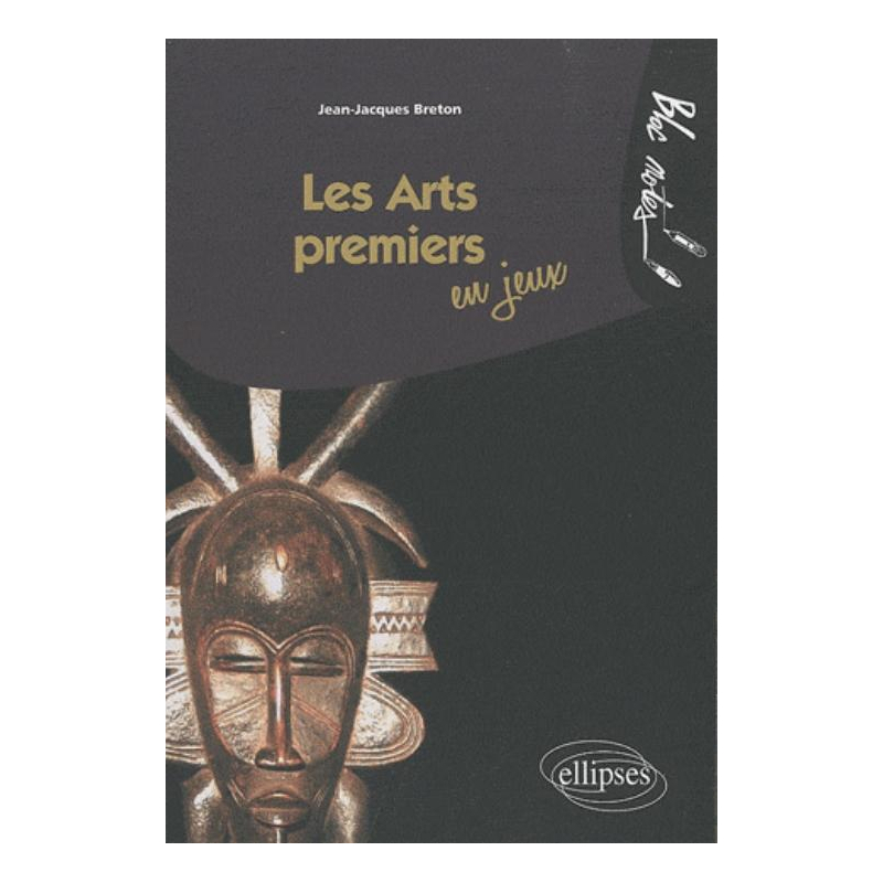 Les Arts Premiers en jeux
