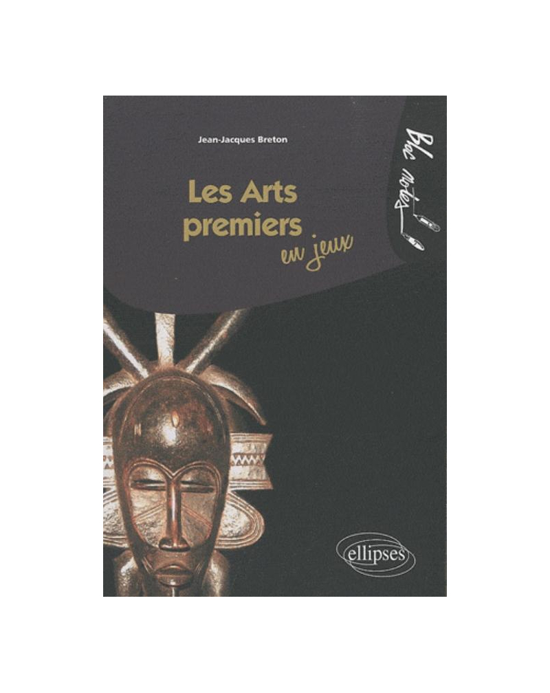 Les Arts Premiers en jeux