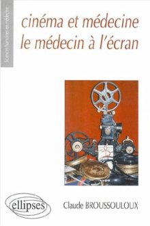 Cinéma et médecine - Le médecin à l'écran