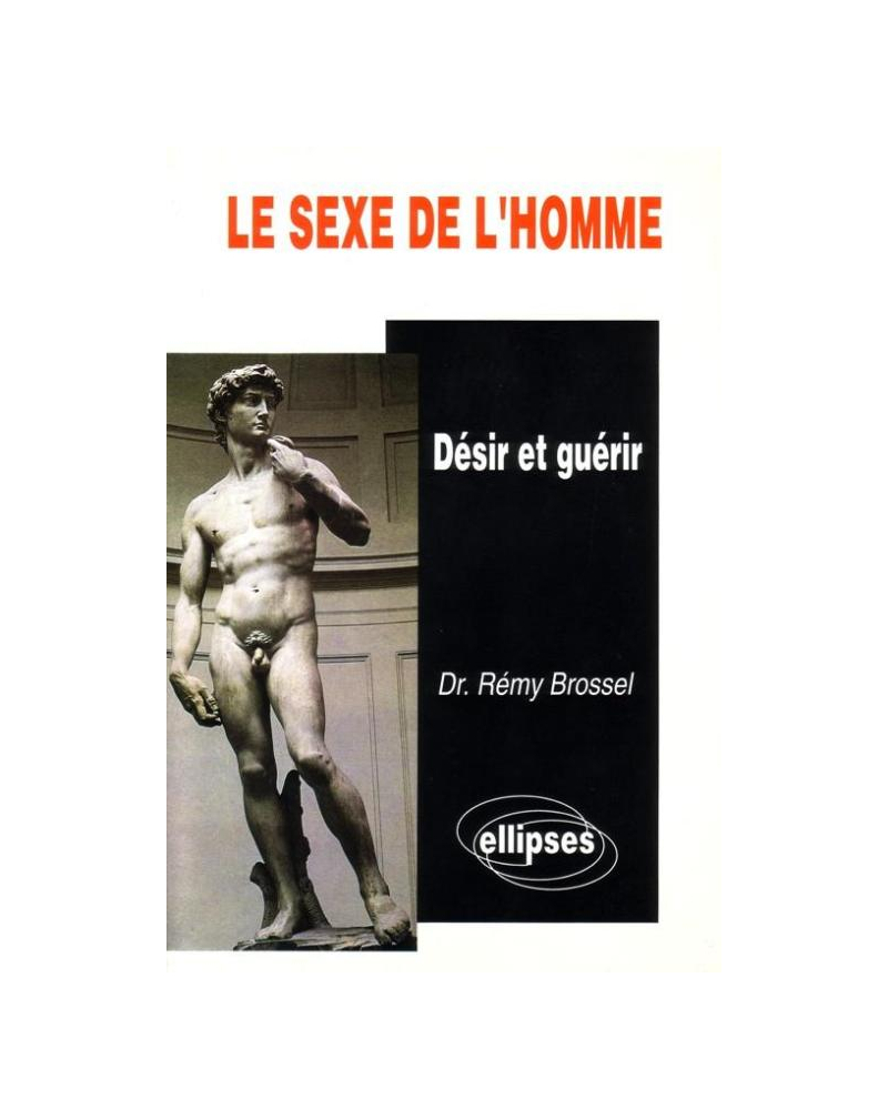 Le sexe de l'homme - Désir et guérir