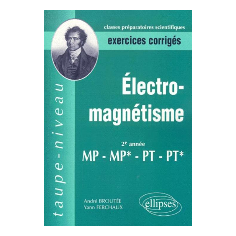 Electromagnétisme MP-MP*-PT-PT* - Exercices corrigés