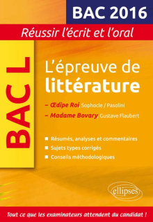 L'épreuve de littérature Bac 2016 : Madame Bovary, Flaubert / Oedipe roi, Sophocle