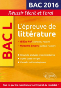 L'épreuve de littérature Bac 2016 : Madame Bovary, Flaubert / Oedipe roi, Sophocle