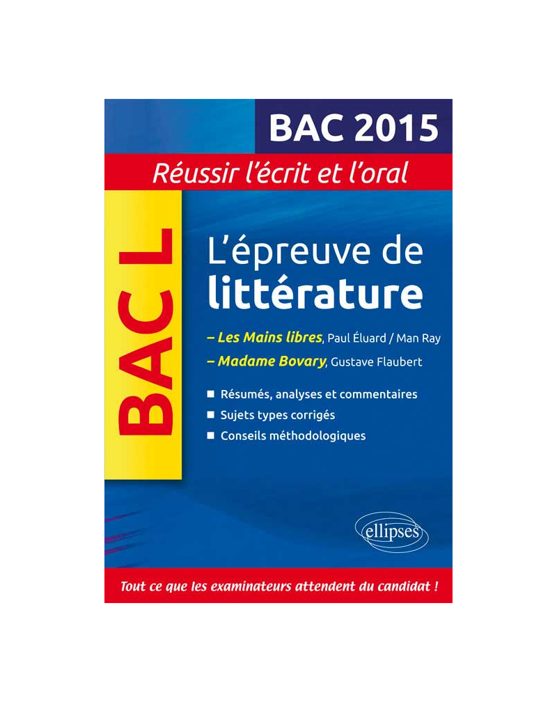L’épreuve de Littérature Terminale L : Mme Bovary  + Les mains libres