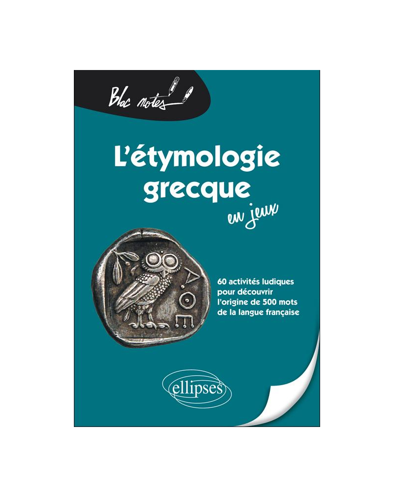 L'étymologie grecque en jeux
