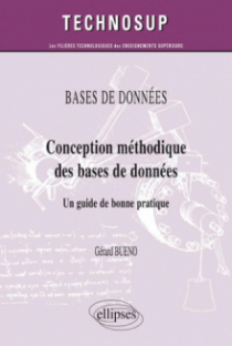 Conception méthodique des bases de données. Un guide de bonne pratique