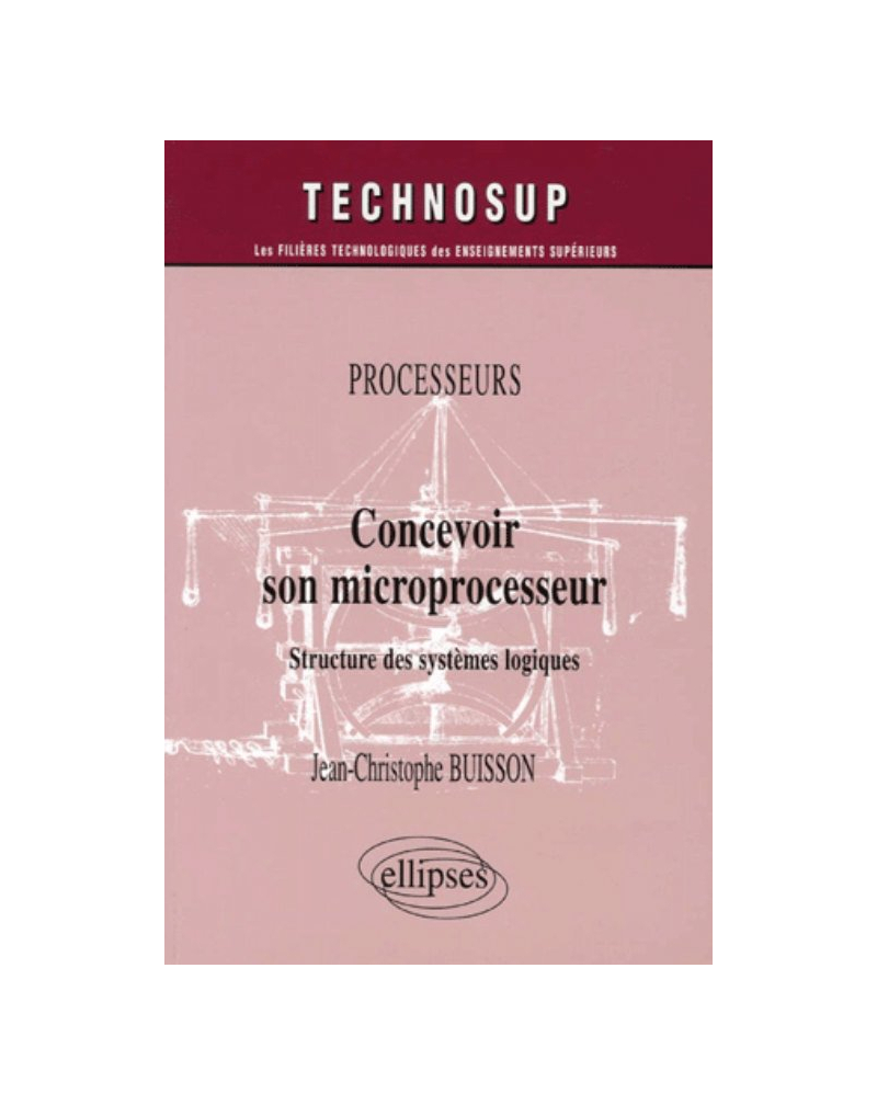 Processeurs, Concevoir son microprocesseur, Structure des systèmes logiques, Niveau B