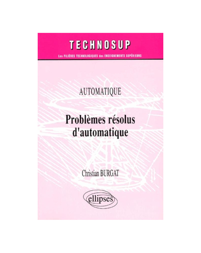 Problèmes résolus d'automatique - Niveau B