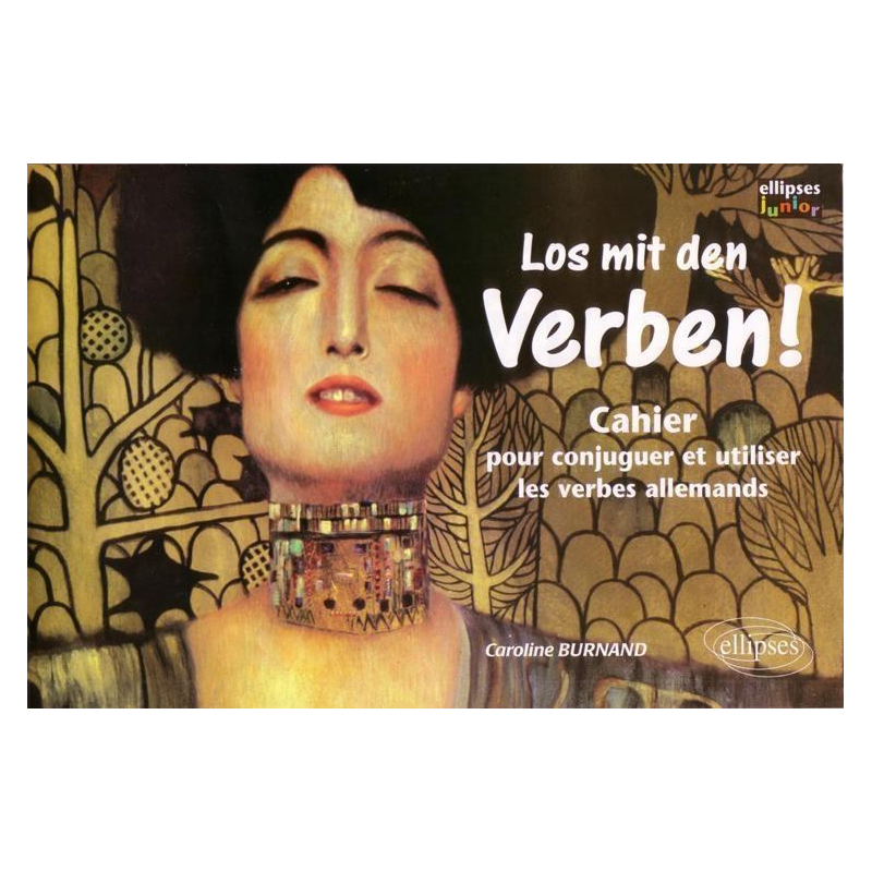 Los mit den Verben ! Cahier pour conjuguer et utiliser les verbes allemands