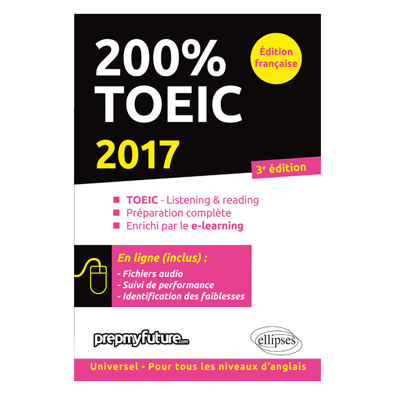 200% TOEIC - Listening & Reading - 2017 - 3e édition