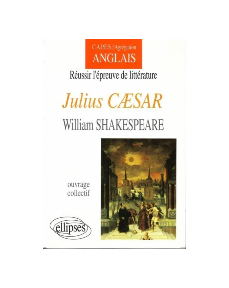 Shakespeare, Julius Cæsar