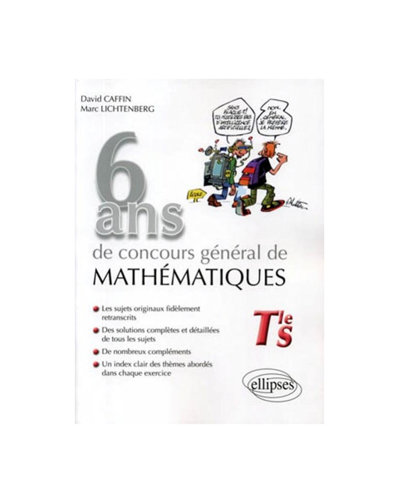 6 ans de concours général de mathématiques