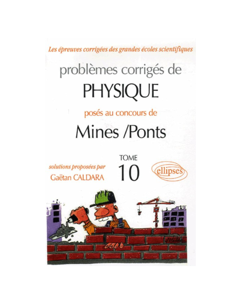Physique Mines/Ponts 2005-2006 - Tome 10