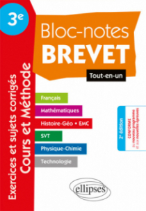 Bloc-Notes Troisième spécial Brevet - Tout en Un - Toutes matières • français, histoire-géographie, mathématiques, sciences (physique-chimie, SVT et technologie) - nouvelle édition mise à jour conforme aux nouveaux programmes et aux nouvelles épreuves