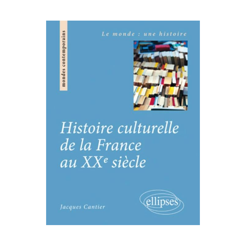 Histoire culturelle de la France au XXe siècle