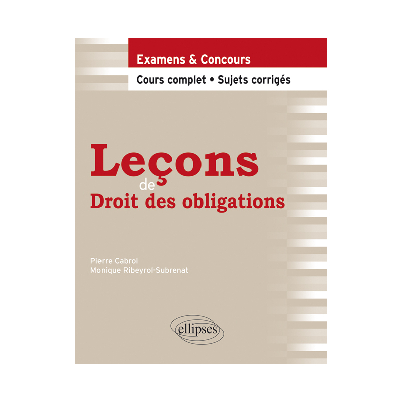 Leçons de Droit des obligations. Cours complet et sujets corrigés