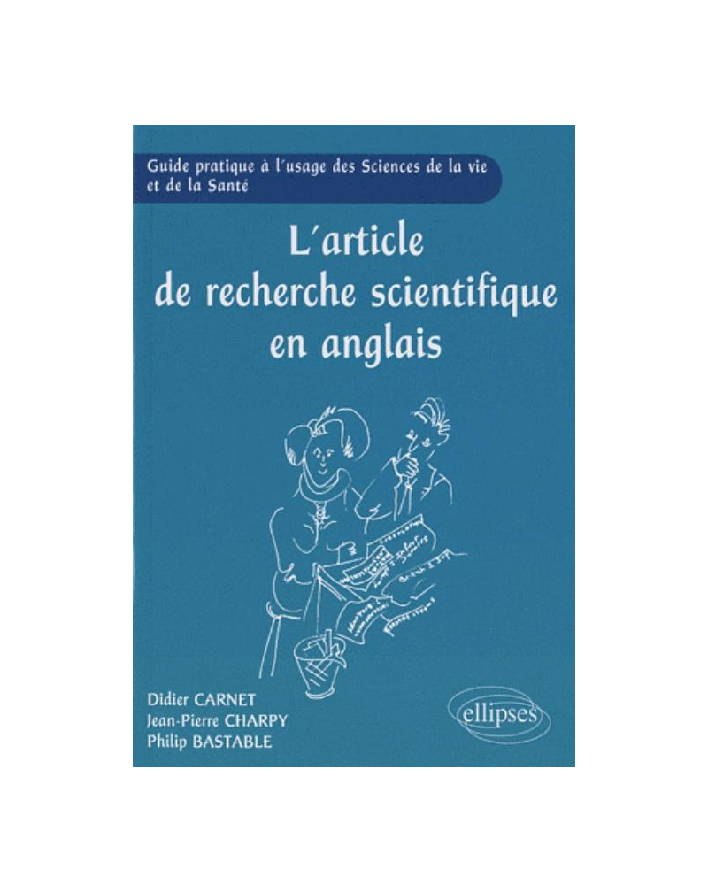L'article de recherche scientifique en anglais -  Guide pratique à l'usage des Sciences de la Vie et de la Santé