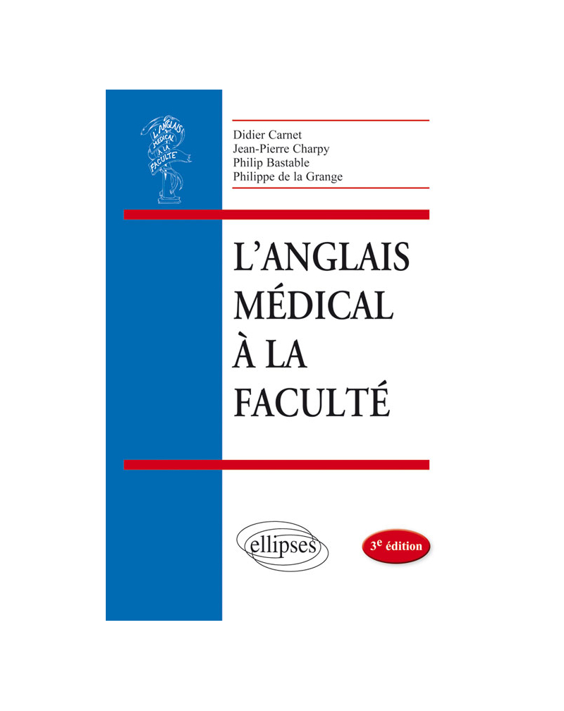 L’anglais médical à la faculté - 3e édition