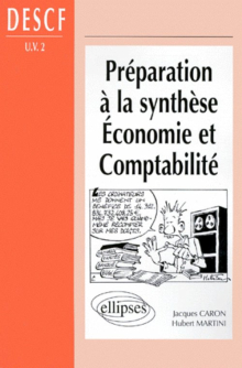Préparation à la synthèse Économie et Comptabilité -  DESCF (UV n° 2)