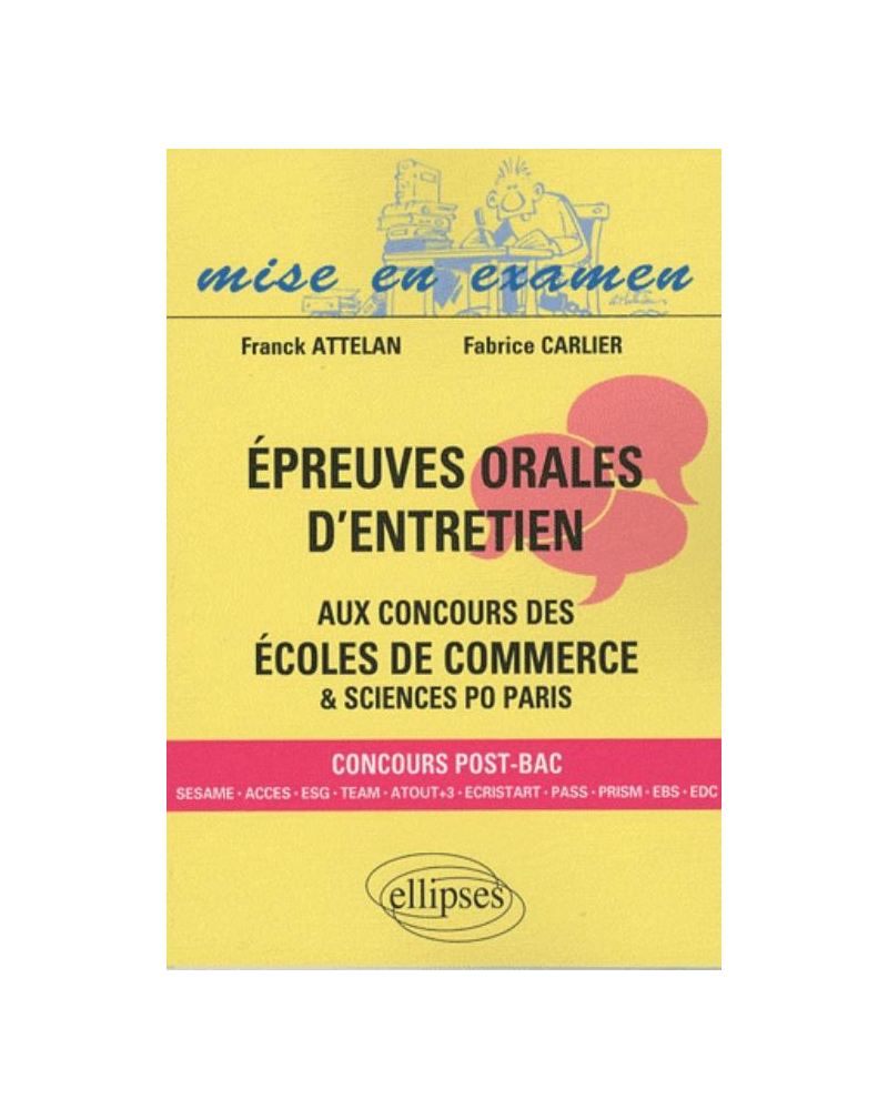 Épreuves orales d'entretien aux concours des écoles de commerce. Bac+0
