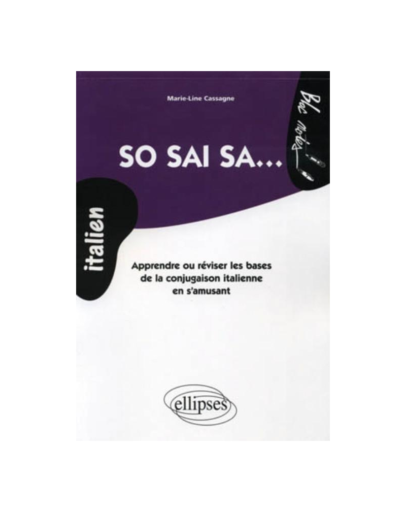 So sai sa • Apprendre ou réviser les bases de la conjugaison italienne en s'amusant