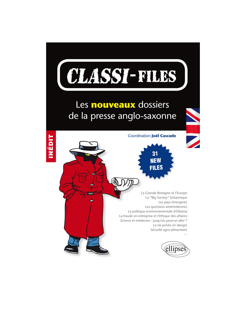 Classi-Files : Les nouveaux dossiers de la presse anglo-saxonne. 31 new files