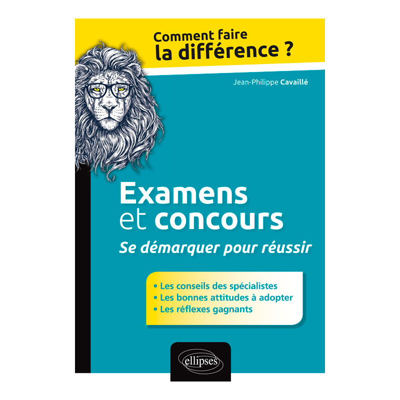 Examens et concours. Se démarquer pour réussir