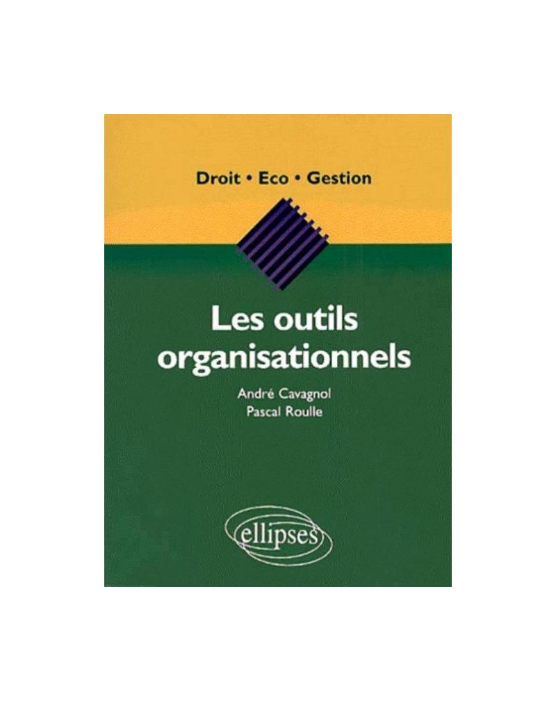 Les outils organisationnels