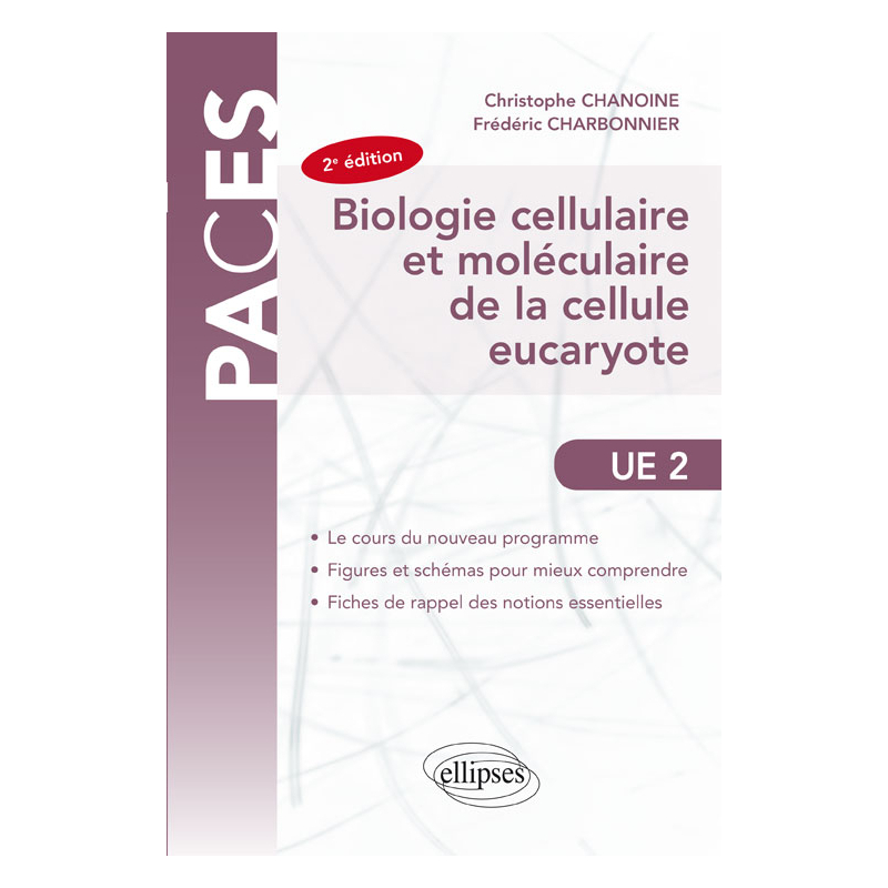 Biologie cellulaire et moléculaire de la cellule eucaryote-  2e édition