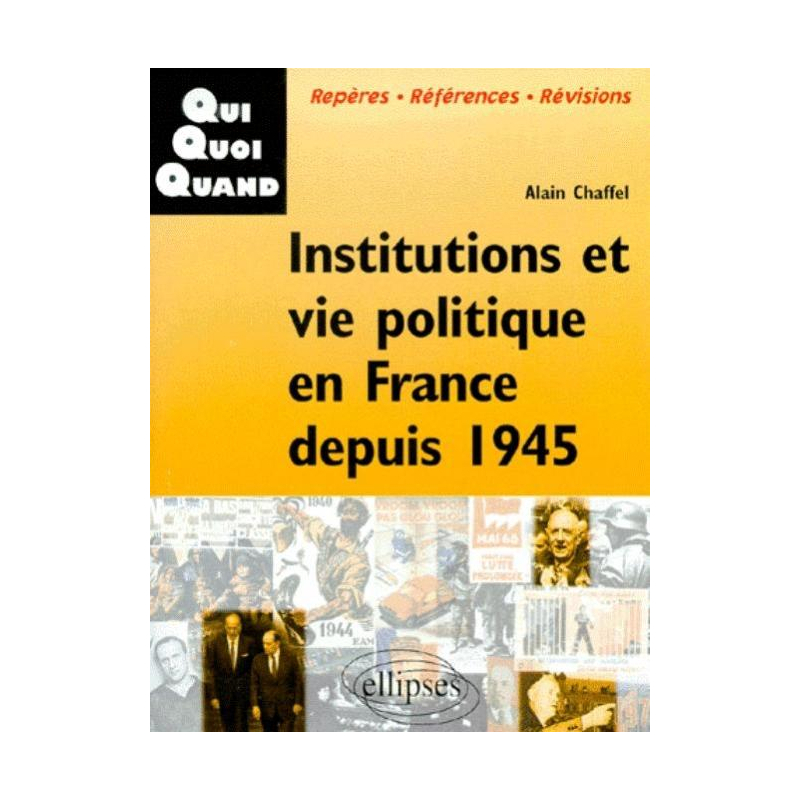 Institutions et vie politique en France depuis 1945