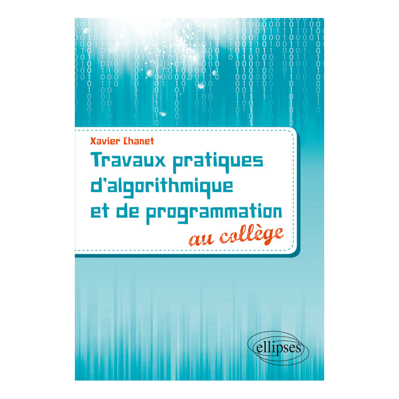 Travaux pratiques d'algorithmique et de programmation au collège