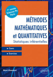 Méthodes mathématiques et quantitatives • Statistiques inférentielles • Cours et exercices • Première année – Sciences Po Paris